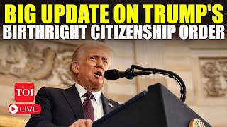 US LIVE: Big Court Action Against Trump; Federal Judge Blocks Birthright Citizenship Order