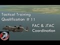 DCS - A10c - Tactical Training Qualification - 11 - JTAC Coordination