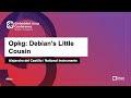 Opkg: Debian's Little Cousin - Alejandro del Castillo, National Instruments