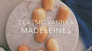 CLASSIC VANILLA MADELEINES || RECIPE BY DESSERTED AT HOME