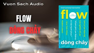 Sách nói- Flow Dòng chảy -  Phần 1 - Tối ưu khả năng tập trung cho mỗi cá nhân