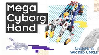 Build your own Mega Cyborg hand! Available at Wicked Uncle USA