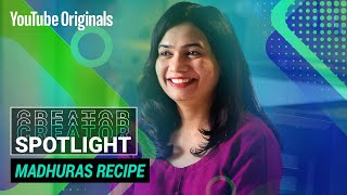 Creator Spotlight: Madhuras Recipe