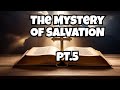 The Mystery Of Salvation