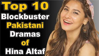 Top 10 Blockbuster Pakistani Dramas of Hina Altaf | Pak Drama TV