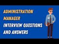 Administration Manager Interview Questions And Answers