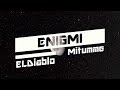 Enigmi - Mitumme ft ELDiablo