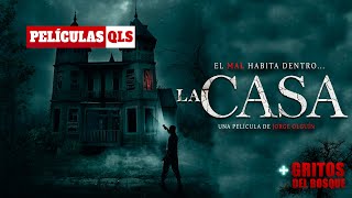 Peliculas QLS - La Casa (Jorge Olguin)