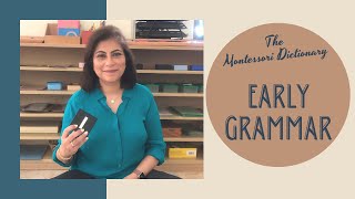 The Montessori Dictionary - Early Grammar