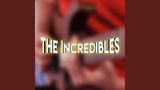 The Incredibles Theme