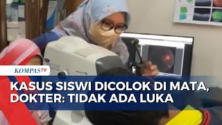 Puluhan Saksi Tak Lihat Kejadian Siswi SD Dicolok Mata di Gresik, Hasil Periksa Dokter: Tak Ada Luka