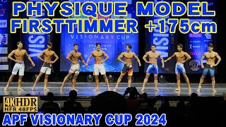 【APF VISIONARY CUP 2024】PHYSIQUE MODEL FIRSTTIMMER  +175cm/ フィジークモデル ファーストタイマー175cm以上 APFビジョナリーカップ