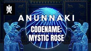 The Mystic Rose and the Chosen Ones | ANUNNAKI Prophecy - Marduk SUHRIM and SUHGURIM