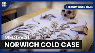 Medieval Norwich Mystery - History Cold Case - S02 EP01 - History Documentary
