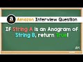 Valid Anagram - Amazon Code Interview - Leetcode #242