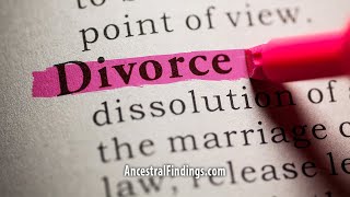AF-1233: Divorce Records and What They Reveal About Your Ancestors | Ancestral Findings Podcast