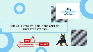 Using Autopsy for Cybercrime Investigations | Complete Practical Workflow