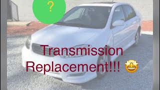 03-07 Toyota Corolla transmission replacement