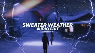 sweater weather - the neighbourhood [edit audio]