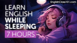 Learn English While Sleeping 7 Hours - Learn ALL Basic Phrases