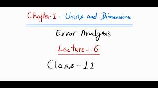 Numerical-Error Analysis/Chapter1/Units And Dimensions/Lecture-6