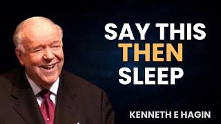 5 Words to Trigger an Overnight Miracle While You Sleep | Kenneth E. Hagin Faith Message