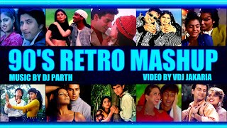 90's Retro Mashup - DJ Parth - VDj Jakaria - Best 90s song mashup