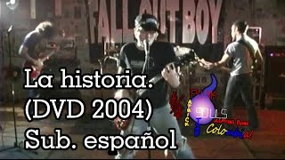 Fall Out Boy - La Historia (DVD 2004) - Sub. Español