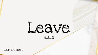 4MEN (포맨) – Leave (하루) Bulgasal: Immortal Souls 불가살 OST Part. 1 Lyrics 