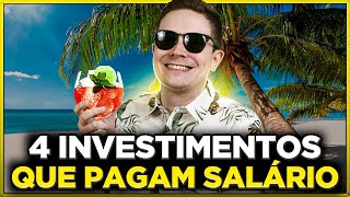 QUER SE APOSENTAR? Veja 4 investimentos que pagam salário mensal!