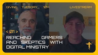 Reaching gamers and skeptics with digital ministry