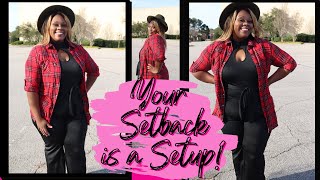 Your Setback is a Setup: Work the Wait | TYPICALLY TRIZHA