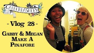 Making a Kommatia Pinafore with Gabby \u0026 Megan | Vlog 28