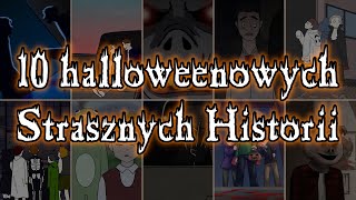 10 Halloweenowych Strasznych Historii