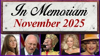 In Memoriam November 2025: Famous Faces We Lost in November 2025