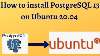 41 PostgreSQL DBA: How to install PostgreSQL 13 on Ubuntu 20.04