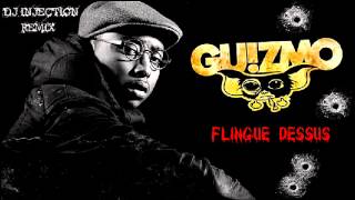 Guizmo - Flingue Dessus (Remix Demo Injection)