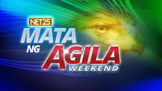 Mata ng Agila Weekend - February 8, 2025