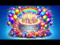 Best birthday song remix 🥳 Beautiful Birthday greetings video in 4k 🥳 Rainbow colorful birthday cake