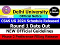 DU CSAS UG Admission Schedule 2024-25 | CSAS UG Phase 2 Released | Official Notice Round 1 OUT