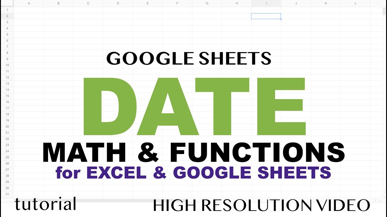 Date Functions In Excel Google Sheets Tutorial Youtube