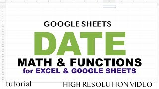 Date Functions in Excel & Google Sheets Tutorial