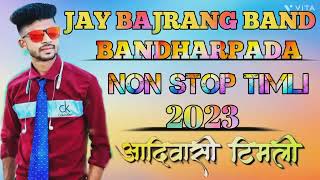 || #केसुडा #केसुडा  #NEW #TIMLI #SONG #NON #STOP ||  #JAY #BAJRANG #BAND #BANDHARPADA ll #2023...