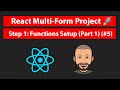 React JS Multi Step Form   Step 1 functions setup part 1 #5