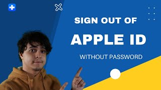 How To Sign Out of Apple ID without Password