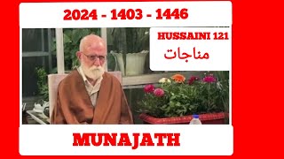 MUNAJATH-MAJLIS (15-12-2024-Sunday-Night) ‎@HUSSAINI-121 (به یاد پدر عزیزم آقا سید امیر علی رضا)