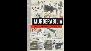 Murderabilia: A History of Crime in 100 Objects with Author Harold Schechter