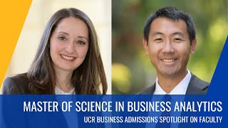 MSBA Spotlight, UCR School of Business