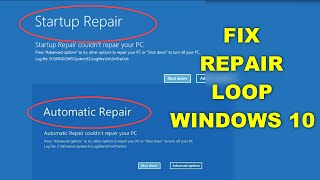 Fix Automatic Startup Repair Loop in Windows 10 - Startup repair couldn’t repair your PC.
