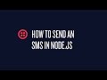 How to Send SMS With Node.js Using Twilio